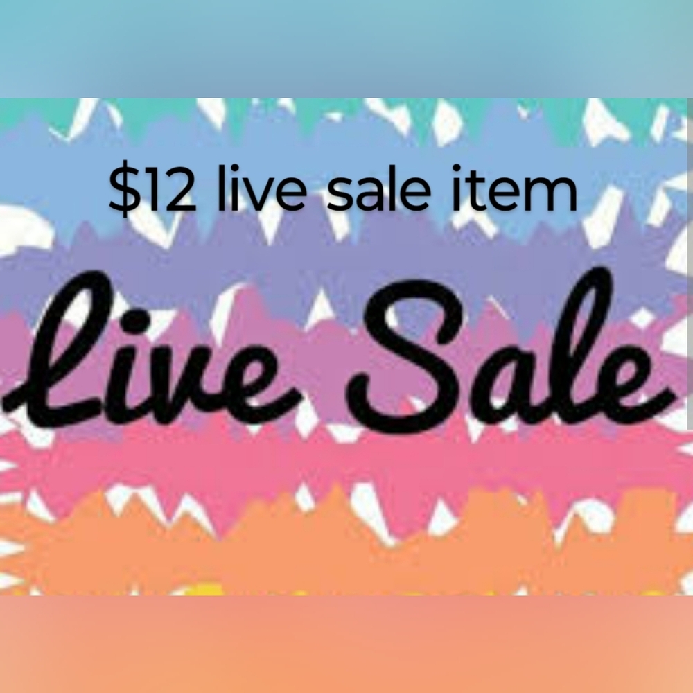 $12 Live Sale Item